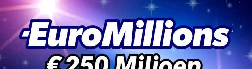 EuroMillions Jackpot Breekt Record met €250 Miljoen